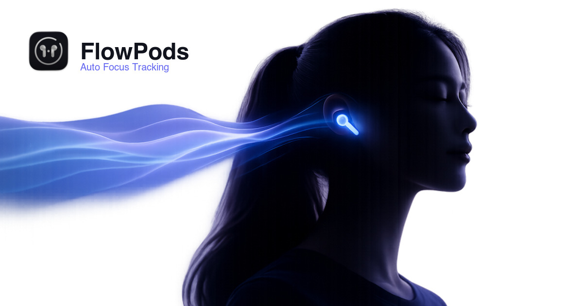 FlowPods - Automatic Focus Tracking for Mac and iOS